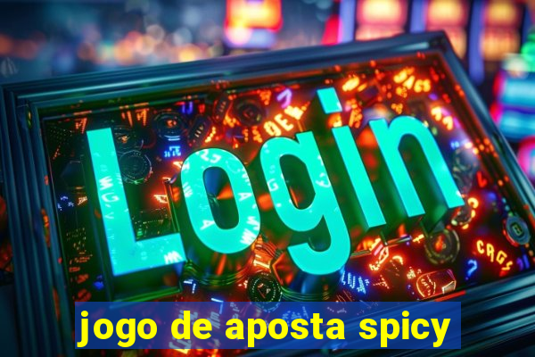 jogo de aposta spicy